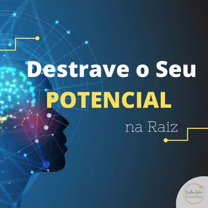 Imagem de capa para o Curso online Destrave o Seu Potencial na Raiz