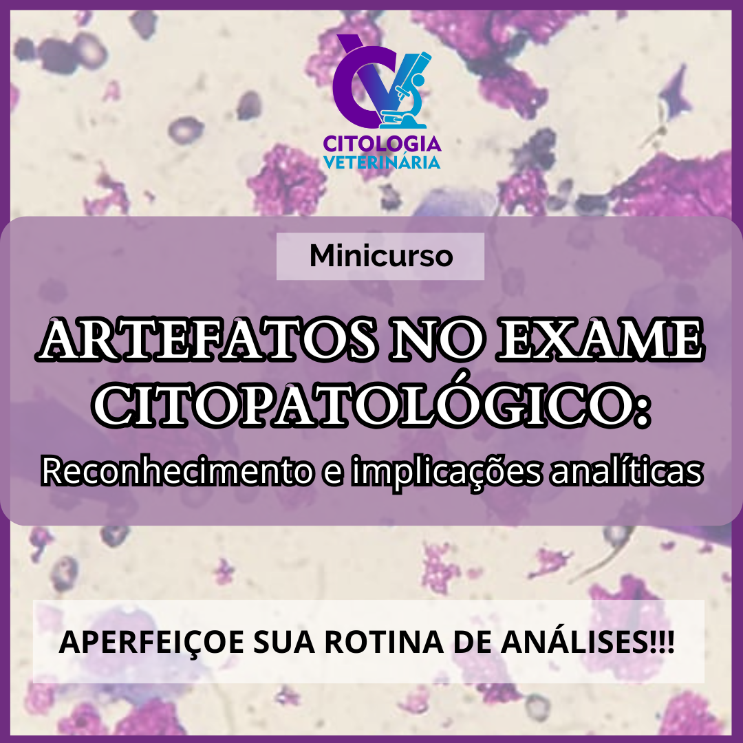 Imagem de Artefatos no exame citopatológico:  reconhecimento e implicações analíticas criado por CITOLOGIA VETERINARIA na hotmart