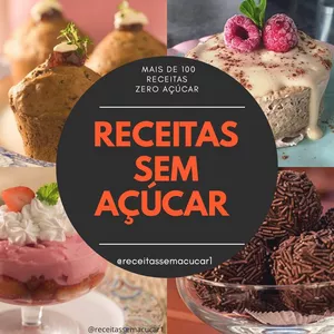 Imagem de capa para o Ebook + de 100 receita de Doces especiais sem açúcar 🧁🔥