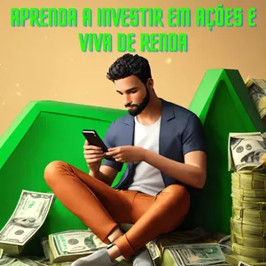 Imagem do curso APRENDA A INVESTIR EM AÇÕES E VIVA DE RENDA