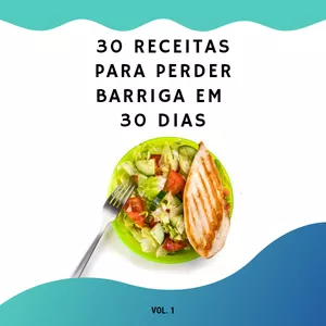 Imagem de capa para o Ebook 30 receitas para perder barriga em 30 dias