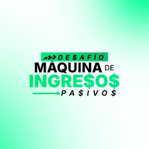 Imagen de portada para Curso online DESAFÍO | MÁQUINA DE INGRESOS PASIVOS
