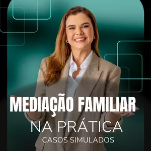 Imagem de capa para o Curso online Mediação Familiar na Prática