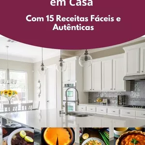 Imagem de capa para o Ebook Cozinha Internacional em Casa: com 15 Receitas Fáceis e Autênticas
