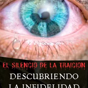 Imagen de portada para Ebook DESCUBRIENDO LA INFIDELIDAD El Silencio de la Traición