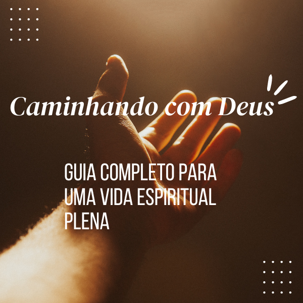 Imagem do curso Caminhando com Deus: Guia Completo para uma Vida Espiritual Plena