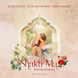 Imagen de portada para Curso online Shakti Ma Mentoria Femenina By Mahari Juliana Berganholi ESPAÑOL