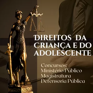 Imagem de capa para o Curso online Direitos da Criança e do Adolescente Para Concursos - TJ - DP - MP