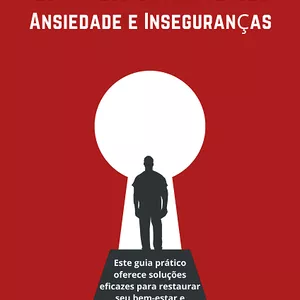 Imagem de capa para o Ebook Liberdade Emocional: Estratégias para Vencer Ansiedade e Inseguranças
