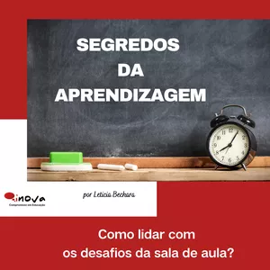 Imagem de Segredos da Aprendizagem para sala de aula criado por Inova Educação e Consultoria na hotmart