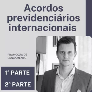 Imagem de capa para o Curso online Acordos Previdenciários Internacionais - Parte 1 e 2