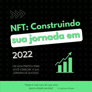 Imagem de capa para o Ebook NFT: Construindo sua Jornada em 2022