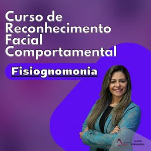 Imagem de Curso de reconhecimento facial comportamental FISIOGNOMONIA criado por VASTI na hotmart