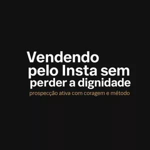 Imagem do curso VENDENDO PELO INSTA -  Sem perder a dignidade