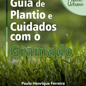 Imagem de capa para o Ebook Guia de Plantio e Cuidados com o Gramado