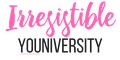 Irresistible YOUniversity