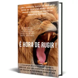 Imagem de capa para o Ebook É HORA DE RUGIR !