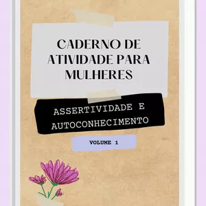 Imagem principal do produto Caderno de Atividade para Mulheres (volume 1): Assertividade e Autoconhecimento