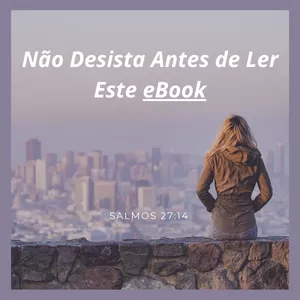 Imagem de capa para o Ebook Não Desista Antes de Ler Este eBook  