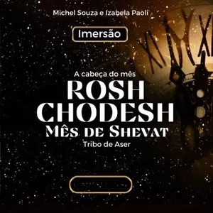 Imagem de capa para o Curso online Imersão - Rosh Chodesh - Mês de Shevat - Tribo de Aser