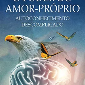 Imagem de capa para o Ebook O poder do amor próprio 