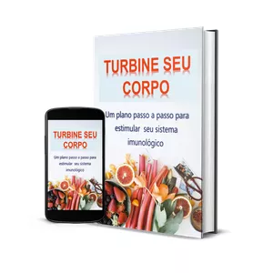 Imagem de capa para o Ebook Turbine Seu Corpo. Melhore seu sistema imunológico!