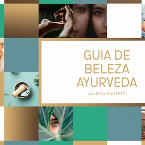 Guia de Beleza Ayurveda por Vanessa Santetti