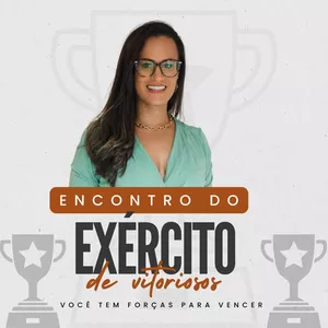 Imagem de capa para o Evento presencial ENCONTRO DO EXÉRCITO DE VITORIOSOS