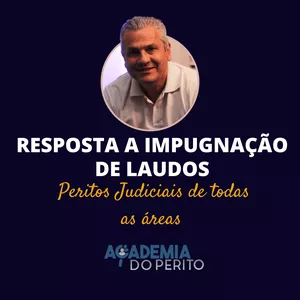 Imagem do curso Resposta a Impugnação de Laudos 
