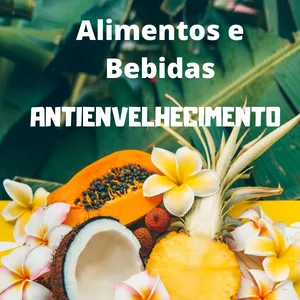 Imagem de capa para o Ebook Alimentos e Bebidas ANTIENVELHECIMENTO