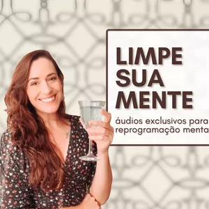 Imagem de capa para o Curso online LIMPE SUA MENTE - Um programa de reprogramação completo e especial!