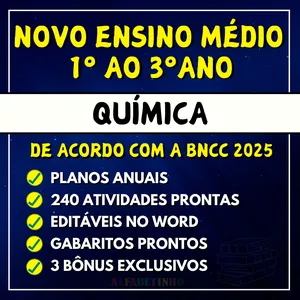 Curso QUÍMICA - PLANEJAMENTOS E ATIVIDADES - NOVO ENSINO MÉDIO 2025