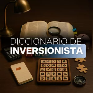 Imagen de portada para Curso online Diccionario de inversionista - 50 términos que necesitas conocer explicados como si tuvieras 12 años