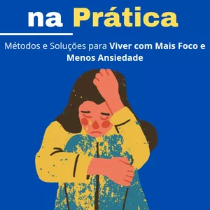 Imagem de capa para o Ebook TDAH na Prática Métodos e Soluções para Viver com Mais Foco e Menos Ansiedade
