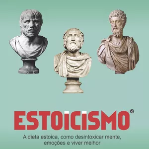 Imagem principal do produto E-book - Estoicismo  - A dieta estoica, como desintoxicar mente, emoções e viver melhor