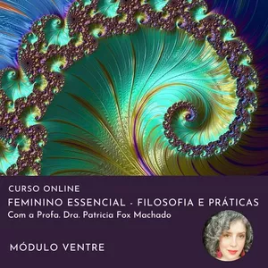 Imagem de capa para o Curso online Feminino Essencial - Filosofia e Práticas  - Módulo Ventre