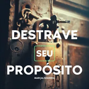 Imagem de capa para o Curso online DESTRAVE SEU PROPÓSITO