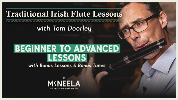 The Ultimate Irish Flute Masterclass with Tom Doorley