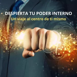 Imagen de portada para Curso online DESPIERTA TU PODER INTERNO, UN VIAJE AL CENTRO DE TI MISMO