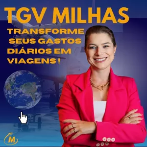 Imagem de capa para o Curso online TGV MILHAS- Transforme seus Gastos Diários em Viagens