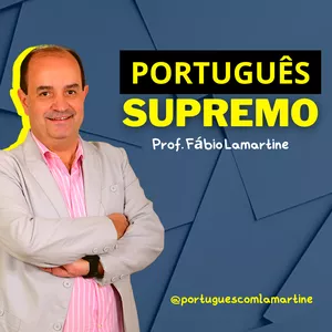 Imagem principal do produto CURSO DE PORTUGUÊS SUPREMO (PROF. FÁBIO LAMARTINE)