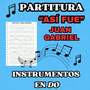 Imagen de portada para Curso online Partituras (Notas) "Así Fue" de Juan Gabriel para Instrumento en DO.