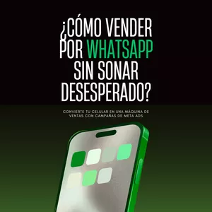 Imagen de portada para Ebook ¿Cómo vender por WhatsApp sin sonar desesperado?