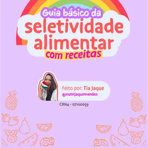 Imagem de capa para o Ebook Guia Básico da Seletividade Alimentar Com Receitas - 2° Edição