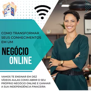 Curso Saiba como transformar seus Conhecimentos em um Negócio Digital