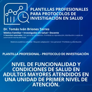 Imagen de portada para Ebook PLANTILLA PROFESIONAL - PROTOCOLO DE INVESTIGACIÓN: Nivel de funcionalidad y condiciones de salud en adultos mayores atendidos en una unidad de primer nivel de atención. 