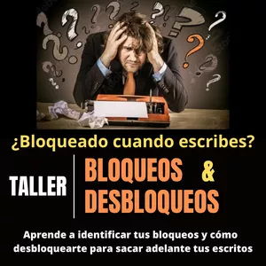 Imagen de portada para Curso online BLOQUEOS Y DESBLOQUEOS: identifica lo que no te deja escribir y desbloquéalo 