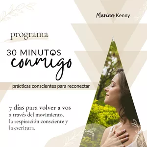 Imagen de portada para Curso online 30 minutos conmigo - Prácticas conscientes para reconectar