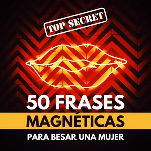 Imagen de portada para Ebook 50 Frases Magnéticas Para Besar Una Mujer En El Club