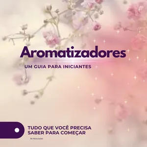 Imagem de capa para o Ebook Aprenda a fazer aromatizadores de ambiente - um guia para iniciantes